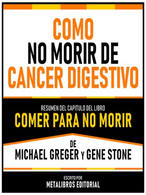 cover image of Como No Morir De Cancer Digestivo--Resumen Del Capitulo Del Libro Comer Para No Morir De Michael Greger Y Gene Stone